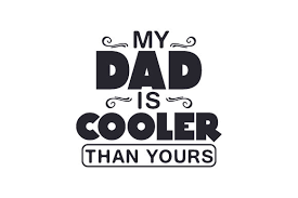 Download My Dad Is Cooler Than Yours Svg Cut File By Creative Fabrica Crafts Creative Fabrica