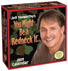Jeff Foxworthy S You Might Be A Redneck If 2019 Day To Day Calendar Amazon Com Br