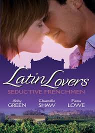 Latin Lovers: Seductive Frenchman: Chosen as the Frenchman's Bride