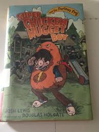 Super Chicken Nugget Boy and The Furious Fry