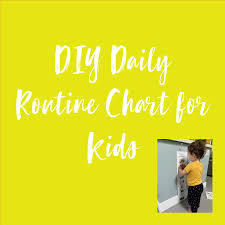 Diy Daily Routine Chart Workshop Sandra Kermode