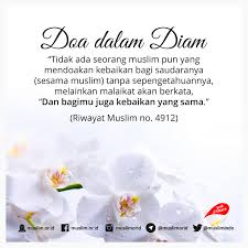 Dalam Diam Aku Mendoakanmu Kerana Yang Terbaik Untukmu Pastinya Adalah Yang Terbaik Untukku Doa Kutipan Motivasi Dan Allah
