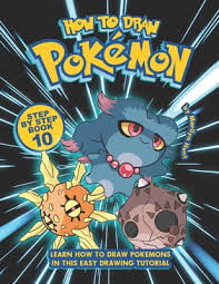 This tutorial shows the sketching and drawing steps from start to finish. How To Draw Pokemon Step By Step Book 10 Learn How To Draw Pokemon In This Easy Drawing Tutorial Paperback Mcnally Jackson Books