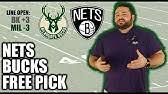 I think it shows we defended well. Brooklyn Nets Vs Milwaukee Bucks Prediction 8 4 2020 Scott S Selections Youtube
