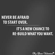 Maybe you would like to learn more about one of these? Quotes About Starting Over 84 Quotes