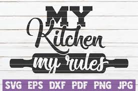 Download My Kitchen My Rules Graphic By Mintymarshmallows Creative Fabrica SVG Cut Files