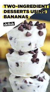 2 Ingredient Desserts You Can Make Using Bananas 2 Ingredient Desserts Dessert Ingredients Banana Recipes Easy