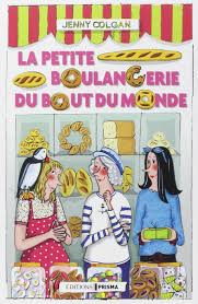 Amazon Fr La Petite Boulangerie Du Bout Du Monde Jenny Colgan Francine Sirven Eve Vila Etienne Menanteau Liv Livre Petite Boulangerie Du Bout Du Monde