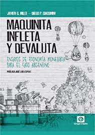 Entrá y conocé nuestras increíbles ofertas y promociones. Amazon Com Maquinita Infleta Y Devaluta Ensayos De Economia Monetaria Para El Caso Argentino Spanish Edition Ebook Milei Javier G Giacomini Diego P Rodriguez Andres Distel Rodolfo Espert Jose Luis Kindle