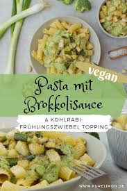 Pasta Mit Cremiger Brokkolisauce Kohlrabi Fruhlingszwiebel Topping Rezept In 2020 Vegane Rezepte Gesund Garnelen Rezepte Einfach Garnelen Rezepte Gesund