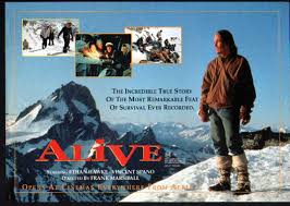 Alive 1993 A True Story The Incredible True Story Movie Alive The Incredibles