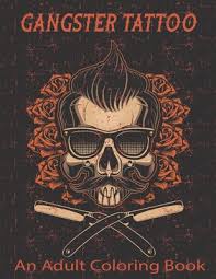 See more ideas about gangsta tattoos, tattoos, gangster tattoos. Gangster Tattoo An Adult Coloring Book A Coloring Book For Adult Relaxation With Beautiful Modern Tattoo Designs Such As Sugar Skulls Guns Roses And More Vol 1 By Anita Wallis