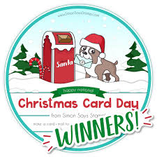We have about 164 days to go until that special date. Christmas Card Day Winners Simon Says Stamp Blog