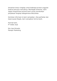Dengan hormat, berkaitan dengan usaha bapak/ibu dalam bidang perdagangan retail perlengakapan wanita, maka bersama ini kami ajukan penawaran pembuatan barang berupa tas. Surat Penawaran Barang Pt Prima Nusantara Surat Masuk