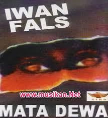 Lagu Mp3 Iwan Fals Album Mata Dewa Lagu Lagu Terbaik Legenda Musik