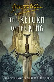 The lord of the rings: The Return Of The King Being The Third Part Of The Lord Of The Rings Hmh Books