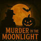 Murder In The Moonlight event image