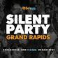 SILENT PARTY GRAND RAPIDS