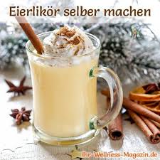 Eierlikor Mit Rum Selber Machen Einfaches Rezept Punsch Rezept Eierlikor Selber Machen Rezepte