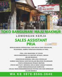 Cari lowongan terbaru di indonesia, temukan listing lowongan terbaru hanya. Lokerbekasi Id Lowongan Kerja Toko Bangunan Maju Makmur Dibutuhkan Pria Sales Associate Pramuniaga Toko Bertugas Menjalankan Operasional Toko Mulai Dari Penjualan Pelayanan Sampai Penataan Barang Di Toko Kriteria Telah Tertera