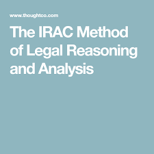 Irac is not a mechanical formula, but simply a common sense approach to analyzing a legal issue. How To Use The Irac Method Of Legal Reasoning And Analysis Analysis Study Skills Method
