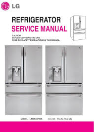 Maybe you would like to learn more about one of these? Lg Lmxs30756s Refrigerator Service Manual And Repair Guide Refrigerator Service Repair Guide Repair