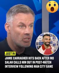 It hasn't taken Jamie Carragher long to hit back at Mo Salah... This is  getting heated 😬 What a night I will be😱🤯 FULL STORY AND RESOUNDING  DETAILS IN COMMENTS 👇