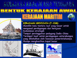 Antara kerajaan tersebut termasuklah funan, champa, srivijaya, angkor, majapahit, kedah tua dan. Kerajaan Awal Di Asia Tenggara Ppt Download