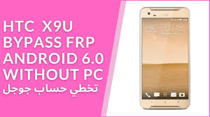 Hard reset para volver al estado de fábrica one x9. Htc One X9 Frp Bypass For Gsm