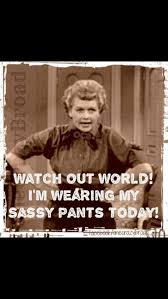 Pin By Paula Jean On Pieces Of Me Funny Quotes I Love Lucy Humor
