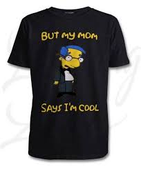 The Simpsons Inspired Milhouse but My Mom Says I'm - Etsy