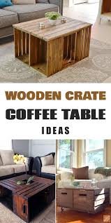 11 Diy Wooden Crate Coffee Table Ideas Crate Coffee Table Diy Wooden Crate Wooden Crate Coffee Table