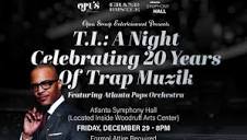 Opus Group Entertainment Presents: T.I.: A Night Celebrating 20 ...