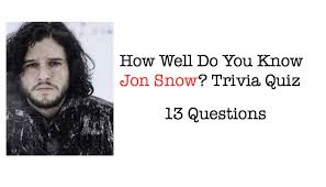 Pipeye, peepeye, pupeye, and poopeye. How Well Do You Know Jon Snow Trivia Quiz Nsf Music Magazine