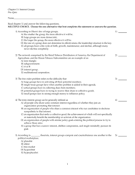 A few centuries ago, humans began to generate curiosity about the possibilities of what may exist outside the land they knew. Chapter 11 Interest Groups Pre Quiz