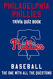 This term is part of the english language since 1880 as pyjamas when the british colonized india where hindi language was spoken. Philadelphia Phillies Trivia Quiz Book Baseball The One With All The Questions Mlb Baseball Fan Gift For Fan Of Philadelphia Phillies Paperback Walmart Com