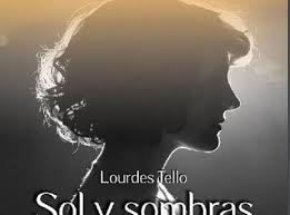 Posteriormente aparecen dos tomos más: Sol Y Sombras Lourdes Tello Pdf Descargar Libros Gratis
