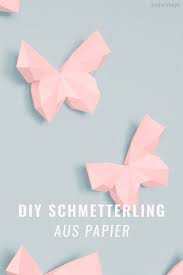 3d Schmetterling Basteln Als Wanddeko Mit Vorlage Schmetterlinge Basteln Basteln Mit Papier Falten Blumen Basteln Aus Papier
