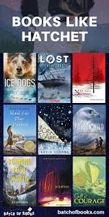 11 Wilderness Survival Books Like Hatchet By Gary Paulsen Batch Of Books Survival Books Books For Teens Books