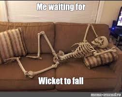 Meme Me Waiting For Wicket To Fall All Templates Meme Arsenal Com