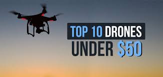 Best Drones Under 50 Holidays 2019 Comparison Table