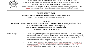 Pembentukan tim pengembang sekolah harus segera dibentuk atau disesuaikan mengingat tuntutan sistem penjaminan mutu pendidikan (spmp) dalam kontek manajemen berbasis sekolah (mbs), dengan mengimplementasikan evaluasi diri sekolah (eds) dan monitoring sekolah di tingkat madrasah dan tingkat kota/kabupaten. Contoh Sk Panitia Pat Terbaru Word Harian Madrasah