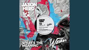 What's the Meaning (Original Mix)