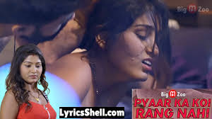 Pyaar Ka Koi Rang Nahi Web Series 2021 Bigmoviezoo Cast All Episodes Online Watch Online