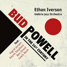 Check out our other giveaways here, or subscribe to our giveaways newsletter to be notified about future giveaways. Bud Powell In The 21st Century Ethan Iverson Sunnyside Records