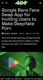 ControlAI on X: Google have banned a nudify deepfake Face Swap App after  an investigation by 404 Media. 404 Media originally reported back in 2022  on multiple Face Swap Apps which were