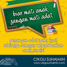 Jangan mati adat better your children die than your traditions: Biar Mati Anak Jangan Mati Adat Dalam Maysarakat Melayu Kepentingan Adat Sangat Diutamakan Dalam Kehidupan Mereka Setiap Perlakuan Mereka Akan Dipengaruhi Dengan Adatnya Yang Tersendiri Terutama Dalam Majlis Perkahwinan Masyarakat Melayu