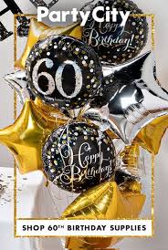 Make This Milestone Memorable Shop Party City For 60th Birthday Party Supplies 60th Birthday Decorations 60th Birthday Theme 60th Birthday Party Decorations
