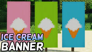 Jan 05, 2020 · 16. How To Make An Ice Cream Banner In Minecraft 1 16 Loom Crafting Youtube