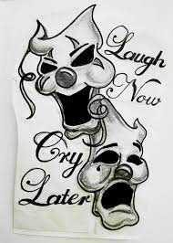 Laugh now cry later clown masks tattoo design. Get About Remarkable Tribal Tattoo Designs Smile Now Cry Later Image Imci On The Subject Of Tribal Tat Tribal Tattoo Designs Laugh Now Cry Later Tattoo Designs